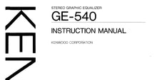 Load image into Gallery viewer, KENWOOD GE-540 INSTRUCTION MANUAL ENGLISH STEREO GRAPHIC EQUALIZER
