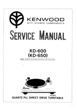 Load image into Gallery viewer, KENWOOD KD-600 KD-650 SERVICE MANUAL ENGLISH QUARTZ PLL DIRECT DRIVE TURNTABLE
