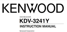 Load image into Gallery viewer, KENWOOD KDV-3241Y INSTRUCTION MANUAL ENGLISH DVD RECEIVER
