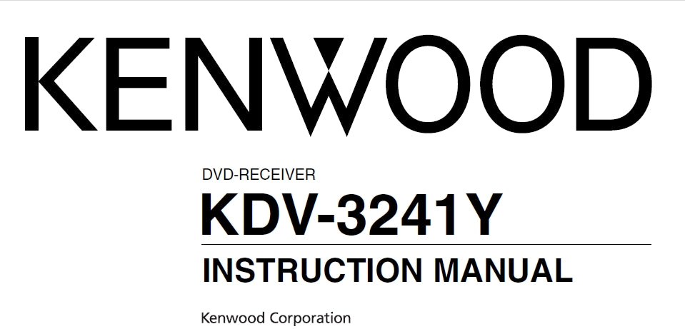 KENWOOD KDV-3241Y INSTRUCTION MANUAL ENGLISH DVD RECEIVER