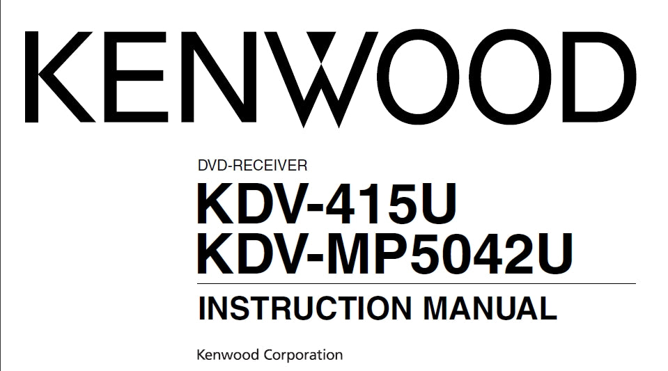 KENWOOD KDV-415U KDV-MP5042U INSTRUCTION MANUAL ENGLISH DVD RECEIVER