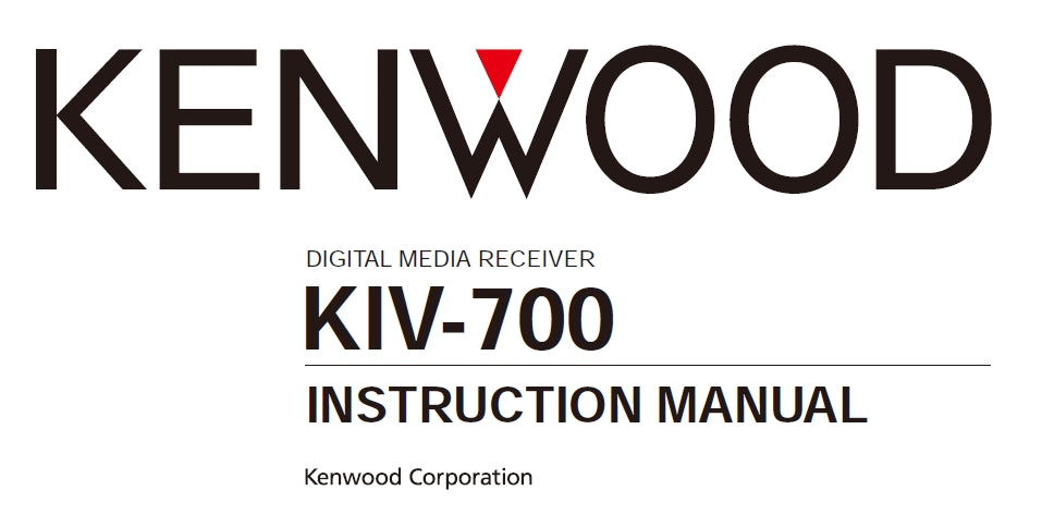 KENWOOD KIV-700 INSTRUCTION MANUAL ENGLISH DIGITAL AUDIO RECEIVER