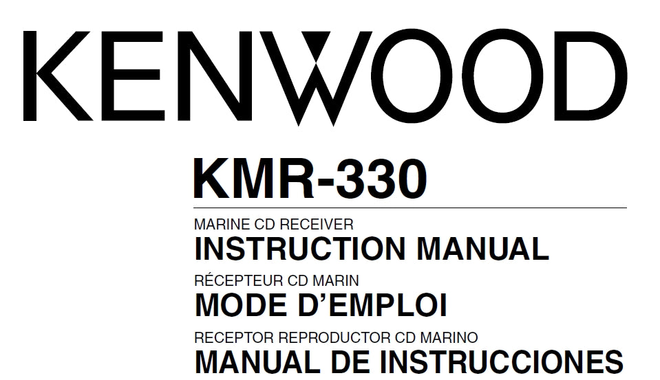 KENWOOD KMR-330 INSTRUCTION MANUAL MODE D 'EMPLOI MANUAL DE INSTRUCCIONES ENG FRANC ESP MARINE CD RECEIVER