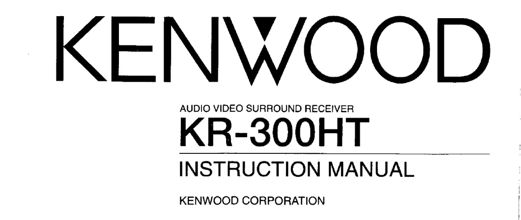 KENWOOD KR-300HT INSTRUCTION MANUAL ENGLISH AV SURROUND RECEIVER