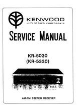 Load image into Gallery viewer, KENWOOD KR-5030 KR-5330 SERVICE MANUAL ENGLISH AM FM STEREO RECEIVER
