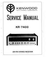 Load image into Gallery viewer, KENWOOD KR-7400 SERVICE MANUAL BOOK IN ENGLISH AM FM STEREO RECEIVER
