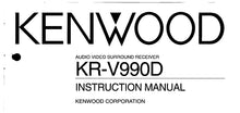 Load image into Gallery viewer, KENWOOD KR-V990D INSTRUCTION MANUAL ENGLISH AV SURROUND RECEIVER
