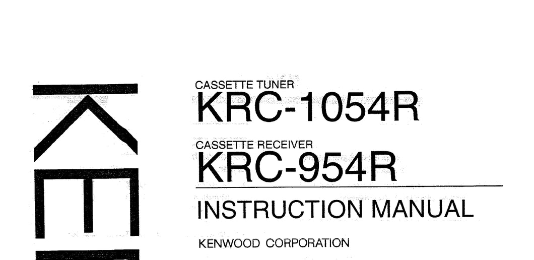 KENWOOD KRC-1054R KRC-954R INSTRUCTION MANUAL ENGLISH CASSETTE TUNER CASSETTE RECEIVER (Copy)