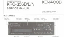 Load image into Gallery viewer, KENWOOD KRC-356D KRC-356L KRC-356N SERVICE MANUAL ENGLISH CASSETTE RECEIVER
