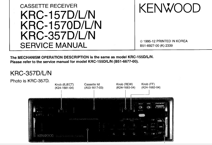 KENWOOD KRC-157D/L/N KRC-1570D/L/N KRC-357D/L/N SERVICE MANUAL ENGLISH CASSETTE RECEIVER