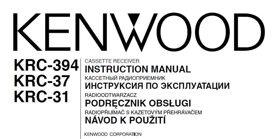 KENWOOD KRC-394 KRC-37 KRC-31 INSTRUCTION MANUAL ENGLISH CASSETTE RECEIVER