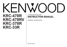 Load image into Gallery viewer, KENWOOD KRC-478R KRC-478RV KRC-378R KRC-33R INSTRUCTION MANUAL ENGLISH CASSETTE RECEIVER
