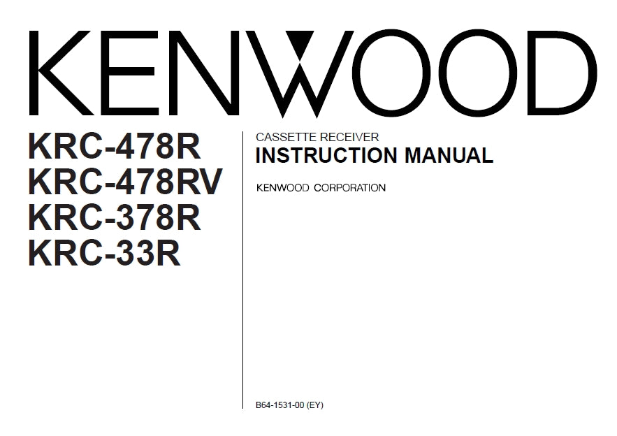 KENWOOD KRC-478R KRC-478RV KRC-378R KRC-33R INSTRUCTION MANUAL ENGLISH CASSETTE RECEIVER