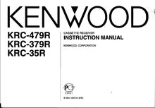 Load image into Gallery viewer, KENWOOD KRC-479R KRC-379R KRC-35R INSTRUCTION MANUAL ENGLISH CASSETTE RECEIVER
