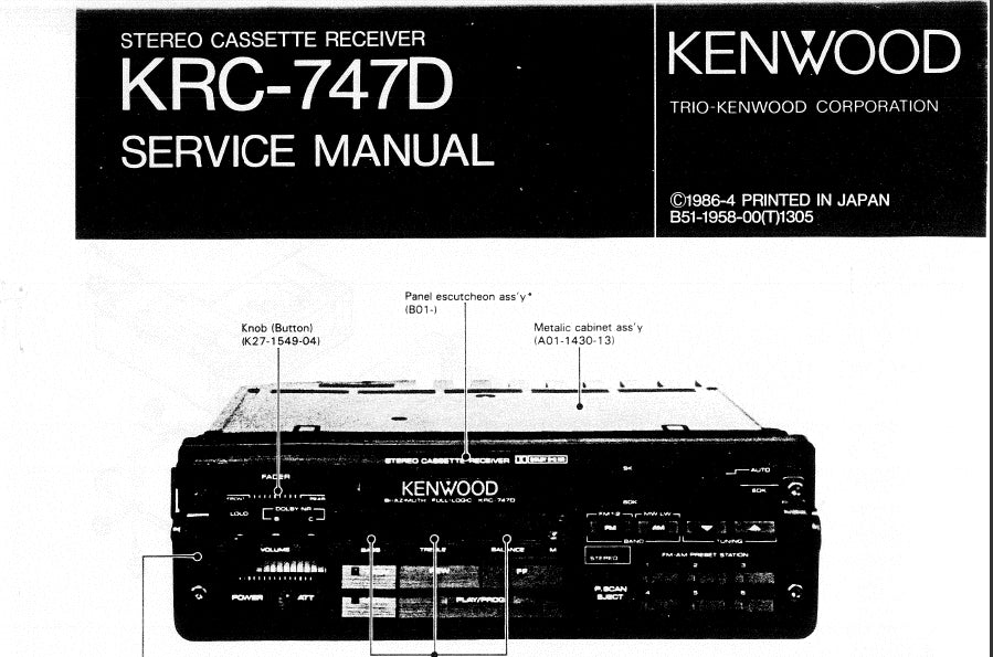 KENWOOD KRC-747D SERVICE MANUAL ENGLISH STEREO CASSETTE RECEIVER