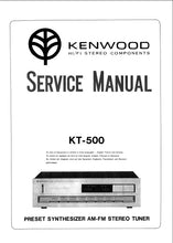 Load image into Gallery viewer, KENWOOD KT-500 SERVICE MANUAL ENGLISH PRESET SYNTHESIZER AM FM STEREO TUNER
