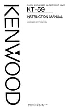 Load image into Gallery viewer, KENWOOD KT-59 INSTRUCTION MANUAL ENGLISH QUARTZ SYNTHESIZER AM FM STEREO TUNER
