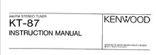 Load image into Gallery viewer, KENWOOD KT-87 INSTRUCTION MANUAL ENGLISH AM FM STEREO TUNER
