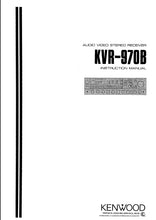 Load image into Gallery viewer, KENWOOD KVR-970B INSTRUCTION MANUAL ENGLISH AV STEREO RECEIVER
