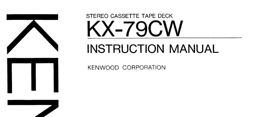 KENWOOD KX-79CW INSTRUCTION MANUAL ENGLISH STEREO CASSETTE TAPE DECK