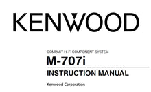 Load image into Gallery viewer, KENWOOD M-707i INSTRUCTION MANUAL ENGLISH COMPACT HIFI COMPONENT SYSTEM
