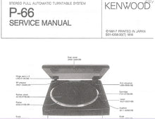 Load image into Gallery viewer, KENWOOD P-66 SERVICE MANUAL ENGLISH STEREO FULL AUTOMATIC TURNTABLE SYSTEM
