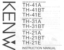 Load image into Gallery viewer, KENWOOD TH-41A TH-41BT TH-41E TH-31A TH-31BT TH-21A TH-21BT TH-21E INSTRUCTION MANUAL ENGLISH FM TRANSCEIVER
