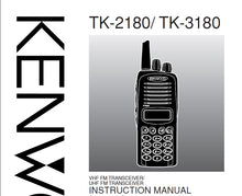 Load image into Gallery viewer, KENWOOD TK-2180 TK-3180 INSTRUCTION MANUAL ENGLISH VHF FM TRANSCEIVER/UHF FM TRANSCEIVER
