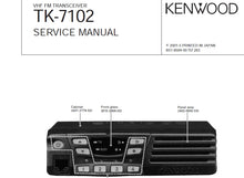 Load image into Gallery viewer, KENWOOD TK-7102 SERVICE MANUAL ENGLISH VHF FM TRANSCEIVER
