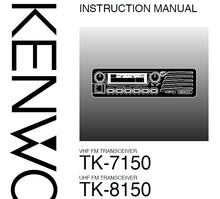 Load image into Gallery viewer, KENWOOD TK-7150 TK-8150 INSTRUCTION MANUAL ENGLISH VHF FM TRANSCEIVER/UHF FM TRANSCEIVER
