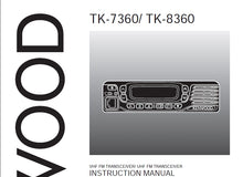 Load image into Gallery viewer, KENWOOD TK-7360 TK-8360 INSTRUCTION MANUAL ENGLISH VHF FM TRANSCEIVER/UHF FM TRANSCEIVER
