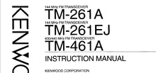 Load image into Gallery viewer, KENWOOD TM-261A TM-261EJ TM-461A INSTRUCTION MANUAL ENGLISH FM TRANSCEIVER
