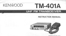 Load image into Gallery viewer, KENWOOD TM-401A INSTRUCTION MANUAL ENGLISH UHF FM TRANSCEIVER
