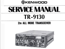 Load image into Gallery viewer, KENWOOD TR-9130 SERVICE MANUAL ENGLISH 2M ALL MODE TRANSCEIVER
