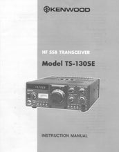 Load image into Gallery viewer, KENWOOD TS-130SE INSTRUCTION MANUAL ENGLISH HF SSB TRANSCEIVER
