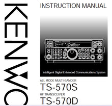 Load image into Gallery viewer, KENWOOD TS-570S TS-570D INSTRUCTION MANUAL ENGLISH ALL MODE MULTI BANDER HF TRANSCEIVER
