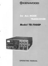 Load image into Gallery viewer, KENWOOD TS-700SP OPERATING MANUAL ENGLISH 2M ALL MODE TRANSCEIVER
