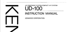 Load image into Gallery viewer, KENWOOD UD-100 INSTRUCTION MANUAL ENGLISH UD COMPONENT SYSTEM COMPACT HIFI SYSTEM
