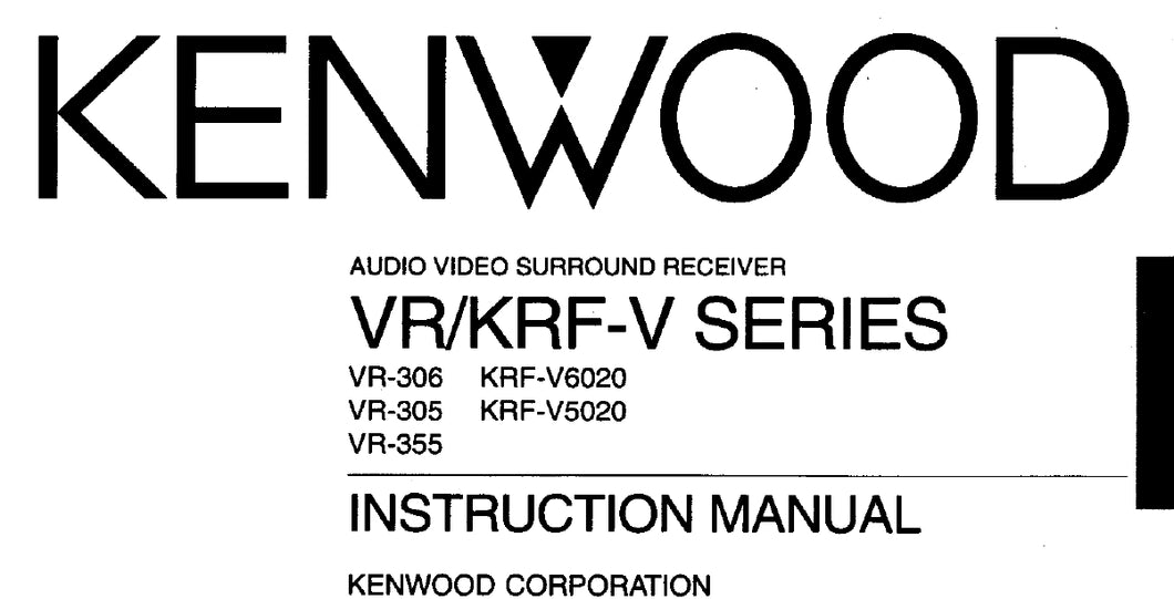 KENWOOD VR-306 VR-305 VR-55 KRF-V6020 KRF-V5020 INSTRUCTION MANUAL ENGLISH AV SURROUND RECEIVER