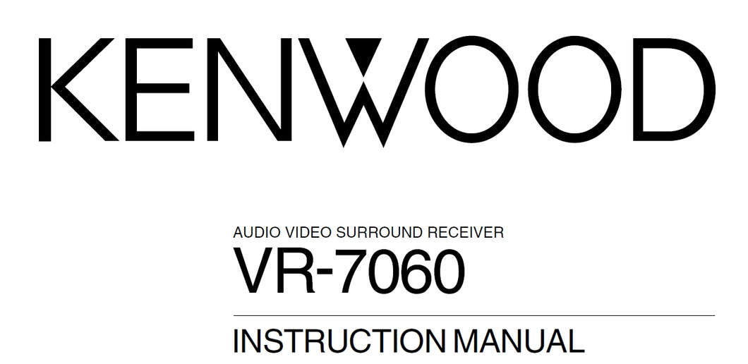 KENWOOD VR-7060 INSTRUCTION MANUAL ENGLISH AV SURROUND RECEIVER