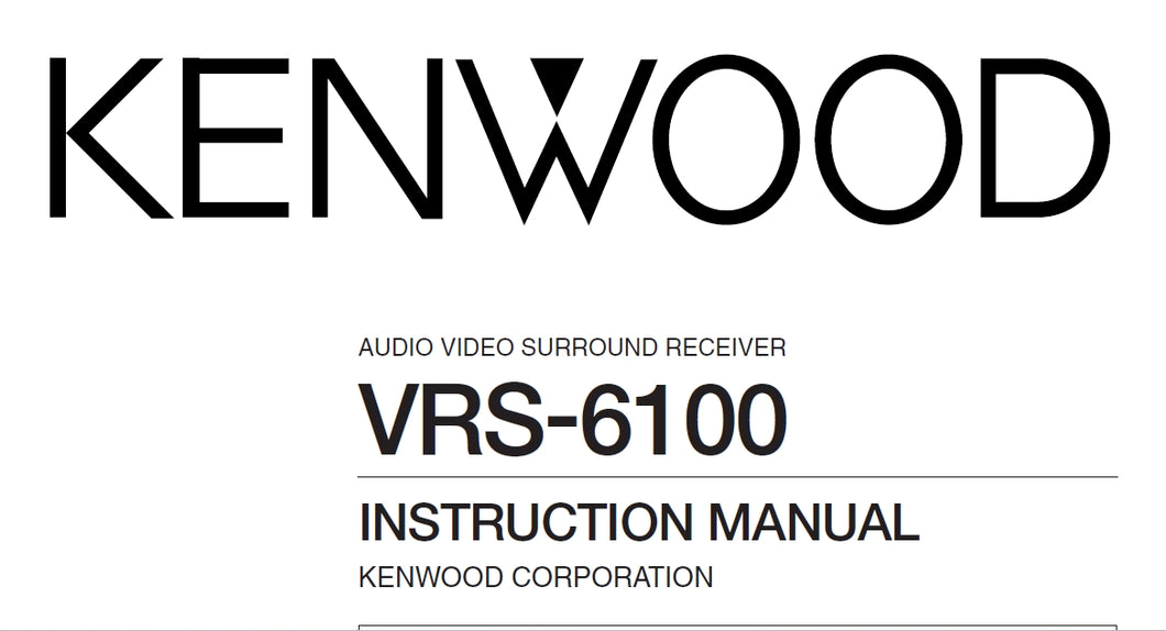 KENWOOD VRS-6100 INSTRUCTION MANUAL ENGLISH AV SURROUND RECEIVER