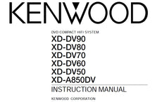 Load image into Gallery viewer, KENWOOD XD-DV90 XD-DV80 XD-DV70 XD-DV60 XD-DV50 XD-A850DV INSTRUCTION MANUAL ENGLISH DVD COMPACT HIFI SYSTEM
