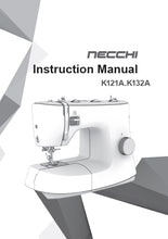 Load image into Gallery viewer, NECCHI K121A K132A INSTRUCTION MANUAL ENGLISH SEWING MACHINE
