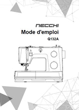 Load image into Gallery viewer, NECCHI Q132A MODE D'EMPLOI FRANCAIS MACHINE A COUDRE
