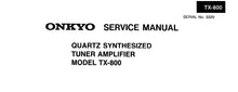 Load image into Gallery viewer, ONKYO TX-800 SERVICE MANUAL IN ENGLISH QUARTZ SYNTHESIZED TUNER AMPLIFIER
