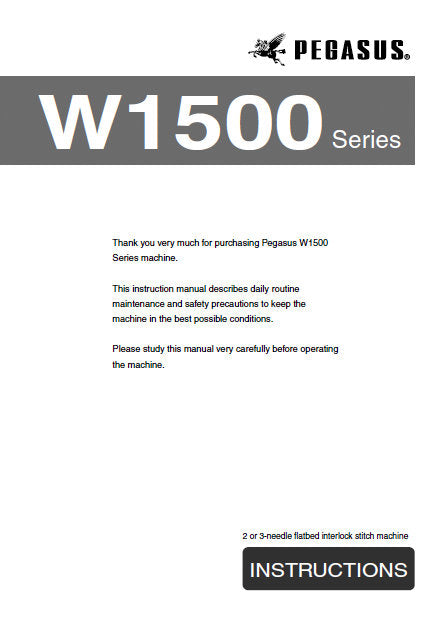 PEGASUS W1500 SERIES INSTRUCTION MANUAL IN ENGLISH SEWING MACHINE