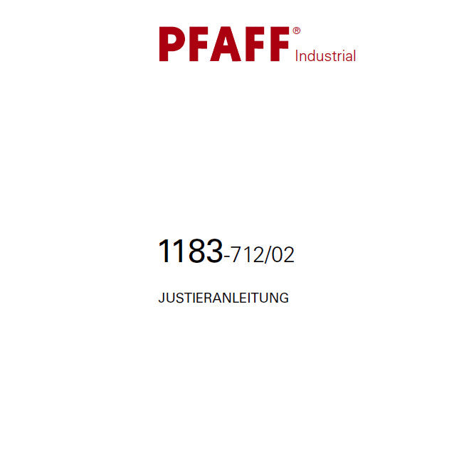 PFAFF 1183-712/02 JUSTIERANLEITUNG DEUTSCH SEWING MACHINE