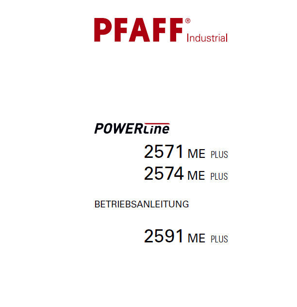 PFAFF 2571 ME PLUS 2574 ME PLUS 2591 ME PLUS POWERLINE BETRIEBSANLEITUNG DEUTSCH SEWING MACHINE