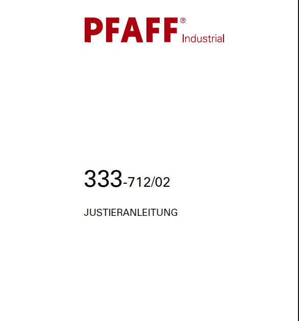 PFAFF 333-712/02 JUSTIERANLEITUNG DEUTSCH SEWING MACHINE