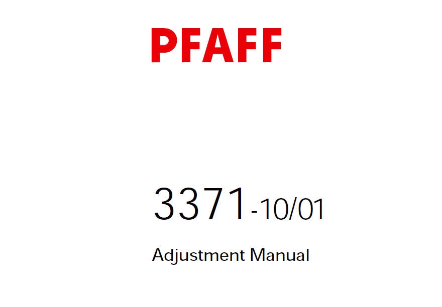 PFAFF 3371-10/01 ADJUSTMENT MANUAL 09-04 BOOK IN ENGLISH SEWING MACHINE